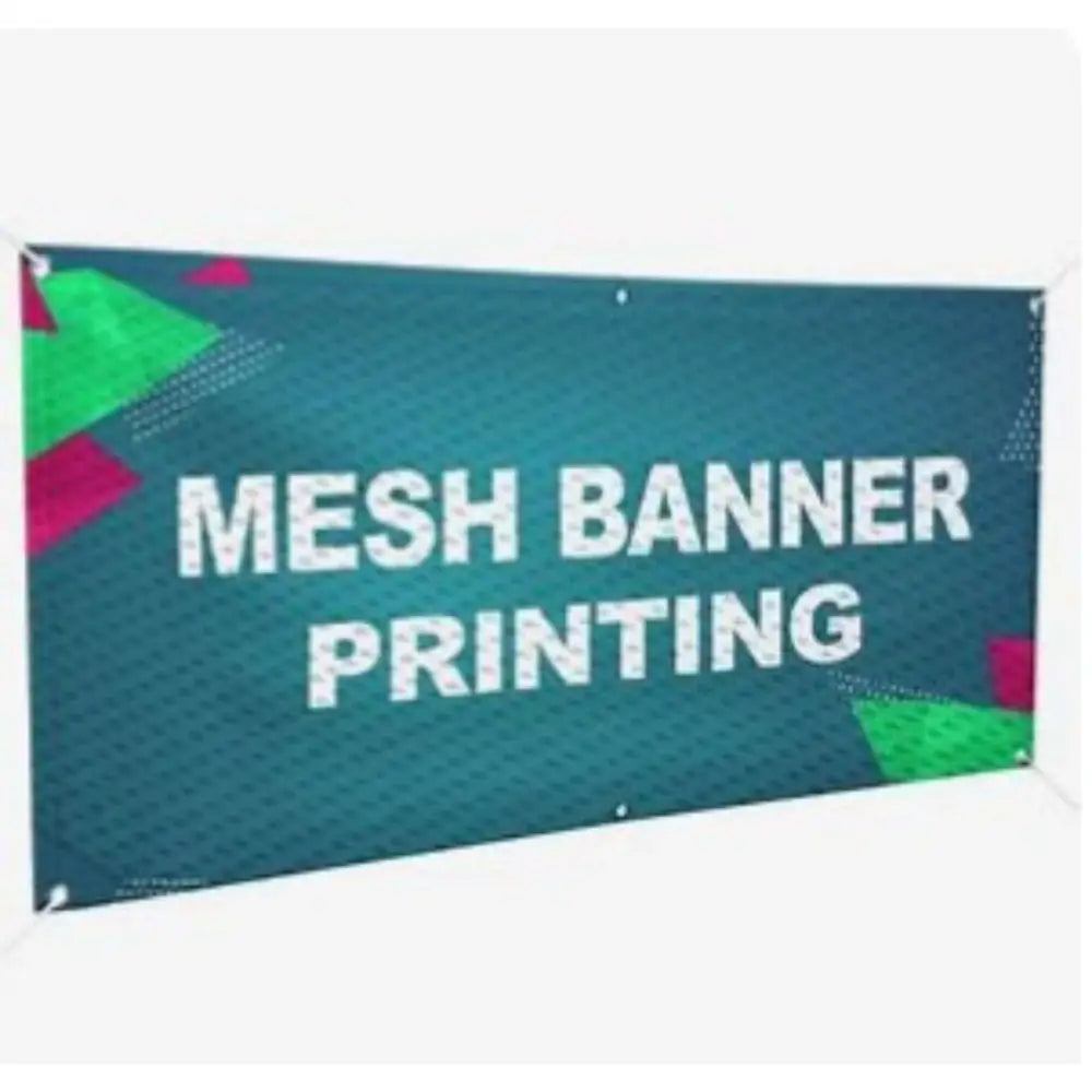 260gsm Mesh Banners for All Occasions with Metal Eyelets and Hemmed Edges - Large Format POD - Banner